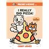 Candy James I Really Dig Pizza! (Copertina rigida) Archie & Reddie Book