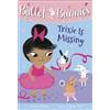Swapna Reddy Ballet Bunnies #6: Trixie Is Missing (Tascabile) Ballet Bunnies
