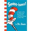Dr. Seuss Seuss-isms! A Guide to Life for Those Just Starting (Copertina rigida)