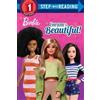 Everyone is Beautiful! (Barbie) (Tascabile) Step into Reading, Step 2