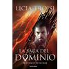 Mondadori Il fuoco di Acrab. La saga del Dominio (Vol. 2)