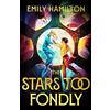 Gollancz The Stars Too Fondly: An interstellar sapphic romance that will lift you up and steal your heart