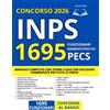 Stozzi Edition Lab Concorso INPS - Funzionari PECS 1695 Posti: Manuale Completo con Teoria e Quiz con Soluzioni Commentate per Tutte le Prove | Conforme al Bando 2026