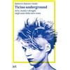 IET Ist. Editoriale Ticinese Ticino underground. Arte, moda e sbraghi negli anni della new wave