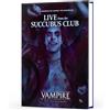 Renegade Game Studios Renegade | Vampire: The Masquerade - Live From The Succubus Club Sourcebook | Manuale RPG, Musica, Fama E Horror Kindred