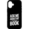 Fraxoweb Custodia per iPhone 16 Chiedimi del mio libro