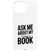 Fraxoweb Custodia per iPhone 15 Chiedimi del mio libro