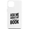 Fraxoweb Custodia per iPhone 13 Chiedimi del mio libro