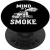 Trucker Culture Vintage Rugged Humorous Divertente dicendo mente se camion fumo sarcastico PopSockets PopGrip Adesivo