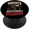 Ironwill Atelier Squats E Decisioni Discutibili Fitness PopSockets PopGrip Adesivo