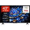 TCL 43T69C 43" QLED 60HZ 4K HDR, Google TV, Smart TVDolby Vision & Atmos, Mot...