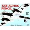 Heinz J. Nowarra The Flying Pencil (Tascabile)