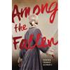 Virginia Frances Schwartz Among the Fallen (Tascabile)