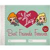 Elisabeth Edwards I Love Lucy: Best Friends Forever (Copertina rigida)