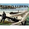 Heinz J. Nowarra German Gliders in WWII (Tascabile)