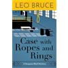 Leo Bruce Case with Ropes and Rings (Tascabile) Sergeant Beef Series