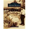 Seth Bramson Miami Beach (Tascabile) Images of America