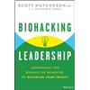 Scott Hutcheson Biohacking Leadership (Copertina rigida)