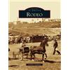 Jennifer Dowling Rodeo (Tascabile) Images of America