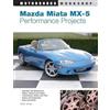 Keith Tanner Mazda Miata MX-5 Performance Projects (Tascabile)