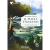La Spiga Il poeta favoloso. Con e-book. Con espansione online