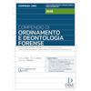 Dike Giuridica Compendio di ordinamento e deontologia forense 2025. Con aggiornamento online