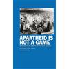 Christian Hogsbjerg Geoff Brown Apartheid Is Not A Game (Tascabile)