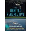 Col. Ron Garan The Orbital Perspective: Lessons in Seeing the (Copertina rigida)