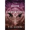 J.D. Horn The Book of the Unwinding (Tascabile) Witches of New Orleans
