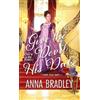 Anna Bradley Give the Devil His Duke (Tascabile) DROP DEAD DUKES (#1)