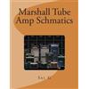 Sal G Marshall Tube Amp Schmatics (Tascabile)
