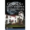 Evie Ybarra Ghosts of Santa Barbara and the Ojai Valley (Tascabile)