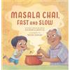 Rajani LaRocca Masala Chai, Fast and Slow (Copertina rigida)