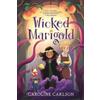 Caroline Carlson Wicked Marigold (Tascabile)