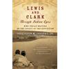 Alvin M. Josephy Lewis and Clark Through Indian Eyes (Tascabile)