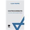 Zambon Editore Controcorrente. La lotta per la libertà accademica in Israele