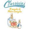 CLASSICI Il mondo di Peter Coniglio da Beatrix Potter. Classicini. Ediz. a colori