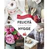 Demetra La felicità con il metodo Hygge. Consigli e ricette per vivere, creare e cucinare secondo lo stile danese