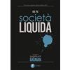 Tempra Società liquida. Omaggio a Zygmunt Bauman