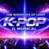 52733 K Pop il Musical - The Warriors of Light