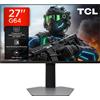 TCL 27G64 Gaming Monitor LED QD Mini da 27 polliciitem namerisoluzione QHD,18...
