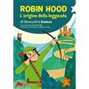 Gallucci Bros Robin Hood. L'origine della leggenda di Alexandre Dumas