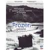 TERMINAL VIDEO ITALIA SRL Frozen - Gelido (DVD) Danny Denzongpa Gauri Aungchuk Shakeel Khan