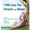 Sarah M Thomas Mariano I Will Love You Forever and Always (Copertina rigida)