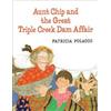 Patricia Polacco Aunt Chip and the Great Triple Creek Dam Affair (Tascabile)