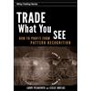 Larry Pesavento Leslie Jouflas Trade What You See (Copertina rigida)