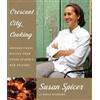 Susan Spicer Paula Disbrowe Crescent City Cooking (Copertina rigida)