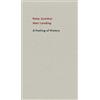 Mari Lending Peter Zumthor A Feeling of History (Tascabile)