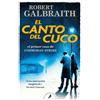 Robert Galbraith El canto del cuco / The Cuckoo's Calling (Tascabile)