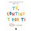 Ángela Sánchez Tú, contigo y por ti: Espabila y cáete bien / You, w (Tascabile)